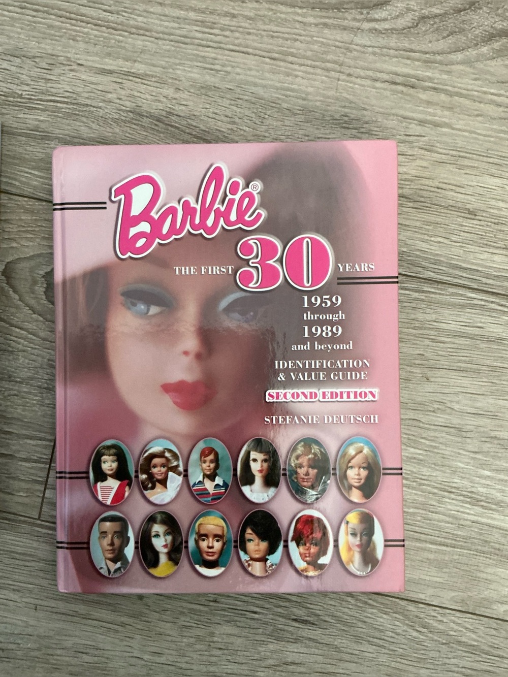 Barbie the First 30 Years 1959 Through 1989 & Beyond by Stefanie Deutsch Book